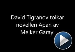 Violinisten David Tigranov tolkar Apan från novellsamlingen Råttan och andra onda berättelser