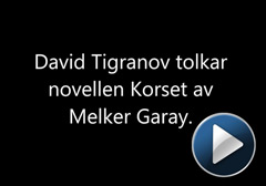 Violinisten David Tigranov tolkar Korset från novellsamlingen Råttan och andra onda berättelser